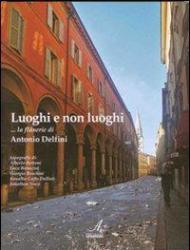 Luoghi e non luoghi. La Flanerie di Antonio Delfini