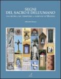 Segni del sacro e dell'umano. Una ricerca nel territorio a nord-est di Modena