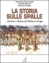 La storia sulle spalle. I facchini a Modena dal Medioevo a oggi