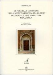 Le formelle con scene della natività ed infanzia di Gesù del portale dell'abbazia di Nonantola