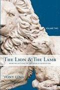 The lion & the lamb. More reflections on the book of revelation: 2