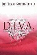 Developing the D.I.V.A (Divinely insired virtuous assett) in you