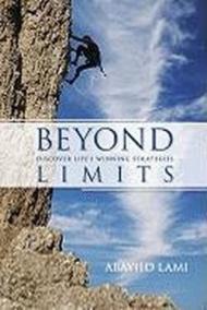 Beyond limits. Discover life's winning strategies