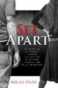 Set apart. Overcoming the single's hidden struggle to find your place in the body of Christ