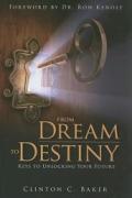 From dream to destiny keys to unlocking your future