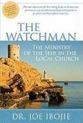 The watchman. The ministry of the seer in the local church