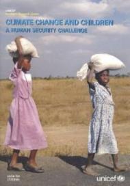 Climate Change and Children: A Human Security Challengepolicy Review Paper