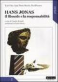 Hans Jonas. Il filosofo e la responsabilità