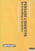 Pensare l'identità. Da Schelling a Severino