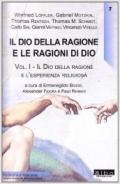 Il Dio della ragione e le ragioni di Dio. 1.Il Dio della ragione e l'esperienza religiosa