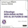 Il Decalogo. Con CD Audio. 10.Non avrai altro Dio al di fuori di me