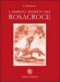 Simboli segreti dei Rosacroce (I)