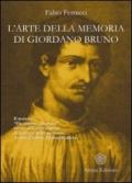 Arte della memoria di Giordano Bruno (L'): Il trattato «De umbris idearum» rivisto dal noto esperto di scienza della memoria