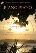 Piano piano. Carezze in musica. Con CD Audio