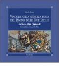 Viaggio nella memoria persa del Regno delle Due Sicilie. La storia, i fatti, i fattarielli