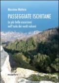 Passeggiate ischitane. Le più belle escursioni nell'isola dei verdi vulcani