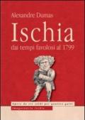 Ischia. Dai tempi favolosi al 1799