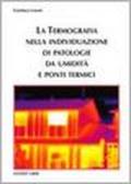 La termografia nella individuazione di patologie da umidità e ponti termici