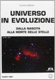 Universo in evoluzione dalla nascita alla morte delle stelle