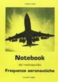 Notebook del radioascolto. Frequenze aeronautiche