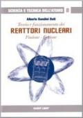 Teoria e funzionamento dei reattori nucleari. Fissione, fusione