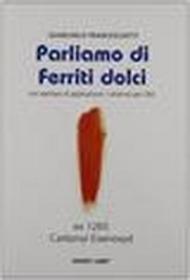 Parliamo di ferriti dolci