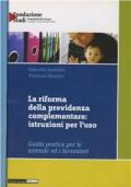 La riforma della previdenza complementare: istruzioni per l'uso