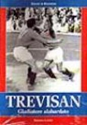 Trevisan. Gladiatore alabardato