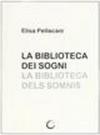 La biblioteca dei sogni. Testo catalano a fronte