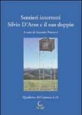 Sentieri interrotti. Silvio D'Arzo e il suo doppio. Atti del Convegno di studio (15 dicembre 2012)