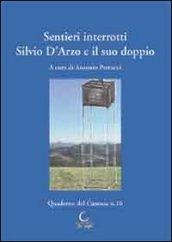 Sentieri interrotti. Silvio D'Arzo e il suo doppio. Atti del Convegno di studio (15 dicembre 2012)