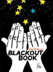 Blackout book. Fare libri senza elettricità, anche al buio. Ediz. italiana, catalana e inglese