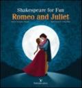 Shakespeare for fun. Romeo and Juliet