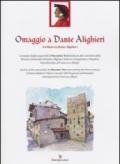 Omaggio a Dante Alighieri. Ediz. italiana e inglese