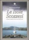 Isole scozzesi. La guida completa di tutte le isole della Scozia (Le)