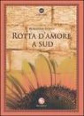 Rotta d'amore a sud