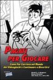 Pagati Per Giocare