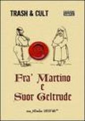 Fra' Martino e suor Geltrude