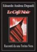 Le café noir