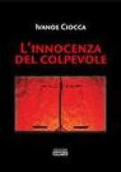 L'innocenza del colpevole