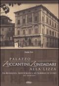 Palazzo Zuccantini Zondadari alla Lizza. Da residenza aristocratica ad albergo di lusso (XVI-XX secolo)