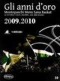 Gli anni d'oro. Montepaschi mens sana basket. Le vittorie, i volti, i ricordi... dal 2000 ad oggi. 10.