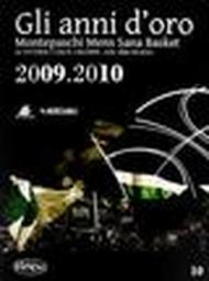 Gli anni d'oro. Montepaschi mens sana basket. Le vittorie, i volti, i ricordi... dal 2000 ad oggi. 10.