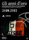 Gli anni d'oro. Montepaschi mens sana basket. Le vittorie, i volti, i ricordi... dal 2000 ad oggi. 11.