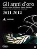 Gli anni d'oro. Montepaschi mens sana basket. Le vittorie, i volti, i ricordi... dal 2000 ad oggi. 12.