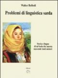 Problemi di linguistica sarda. Storia e lingua di un'isola che ancora nasconde tanti misteri