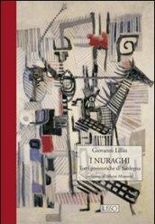 I nuraghi. Torri preistoriche di Sardegna