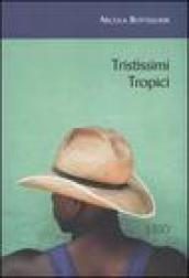 TRISTISSIMI TROPICI