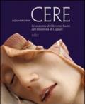 Cere. Le anatomie di Clemente Susini dell'università di Cagliari. Ediz. illustrata