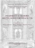 Frammenti di memoria. Giotto, Roma e Bonifacio VIII